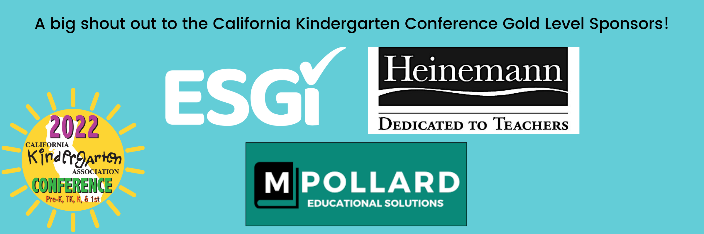A big shout out to the California Kindergarten Association Gold Level Sponsors! (2)